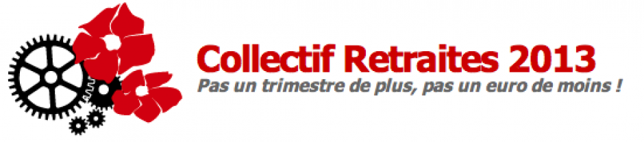 Collectif Retraites 2013 - Appel « Ensemble, défendons nos retraites ! »