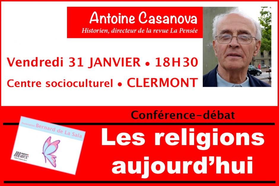 ANNULATION ! - 31 janvier, Clermont - Espace Marx Oise-Conférence-débat « Les religions aujourd'hui » avec Antoine Casanova