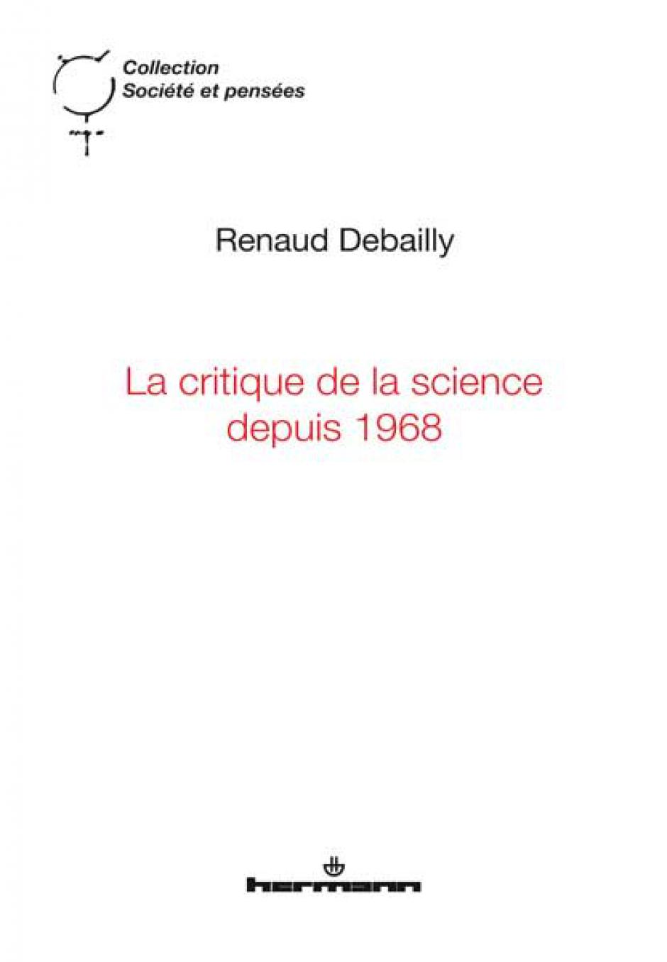 La critique de la science depuis 1968, Renaud Debailly