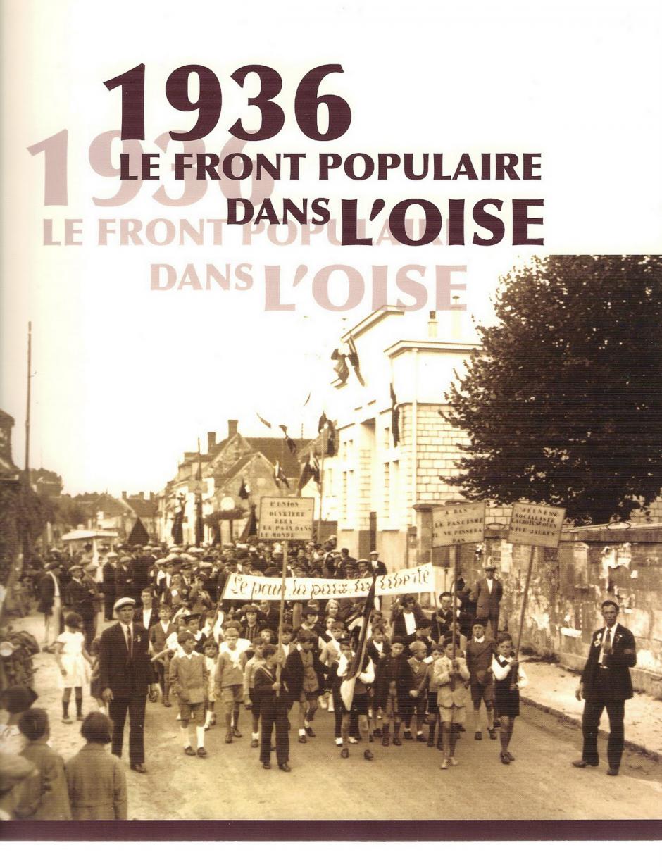 1936, le Front populaire dans l'Oise - Jean-Pierre Besse