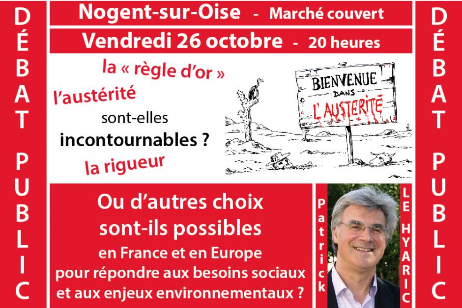 26 octobre, Nogent-sur-Oise - Débat public départemental « La règle d'or, la rigueur, l'austérité sont-elles incontournables ? »